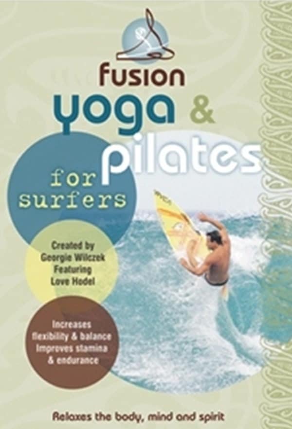 Fusion Yoga and Pilates for Surfers